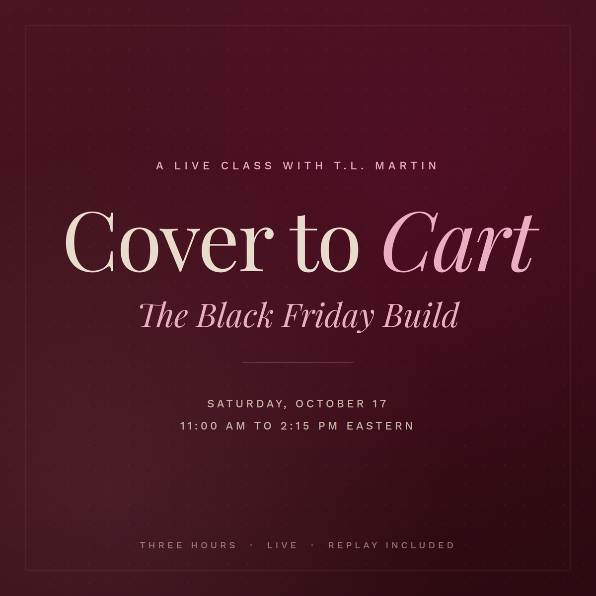 Cover to Cart: The Black Friday Build (Live Workshop & Template Bundle)